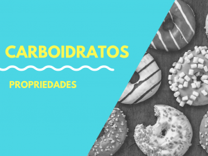 Leia mais sobre o artigo Propriedades dos carboidratos