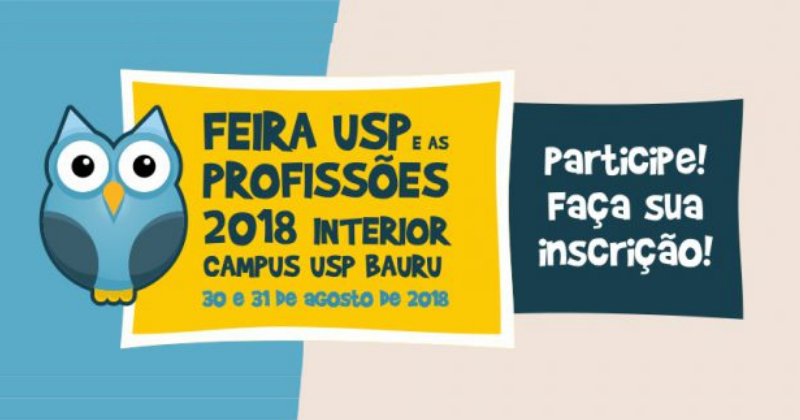 No momento, você está visualizando 16ª Feira USP e as Profissões 2018 Interior Bauru