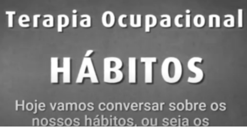 You are currently viewing Terapia ocupacional – Hábitos: e quando é preciso mudar?