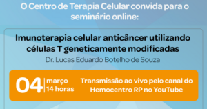 Read more about the article (Português do Brasil) Seminário on-line do CTC aborda imunoterapia celular utilizando células T geneticamente modificadas
