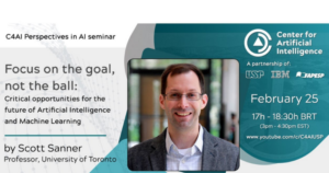Leia mais sobre o artigo C4AI Perspectives in AI Seminar com professor Scott Sanner acontece nesta quinta-feira