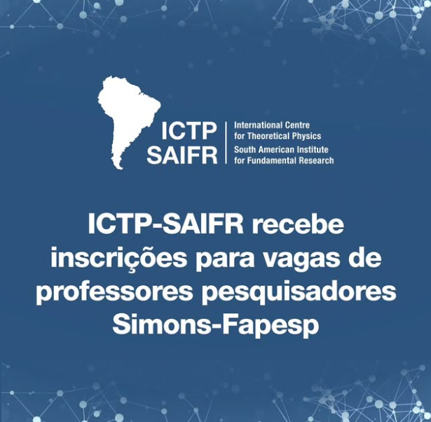 Jovem Pesquisador – ICTP SAIFR