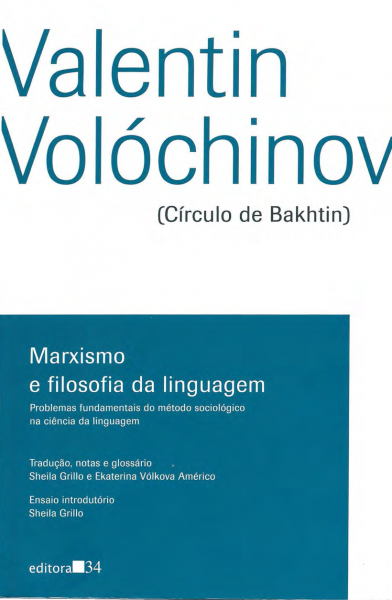 VOLOCHINOV, V. N.; GRILLO, S. V. C.; AMERICO, E. V. Marxismo e filosofia da linguagem. 2ª ed. São Paulo Editora 34, 2018