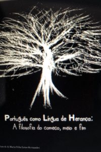 EANNINGS-WINTERLE, F.; LIMA-HERNANDES, M. C. P. (Orgs.). Português como Língua de Herança: A filosofia do começo, meio e fim. New York: Brasil em Mente, 2015