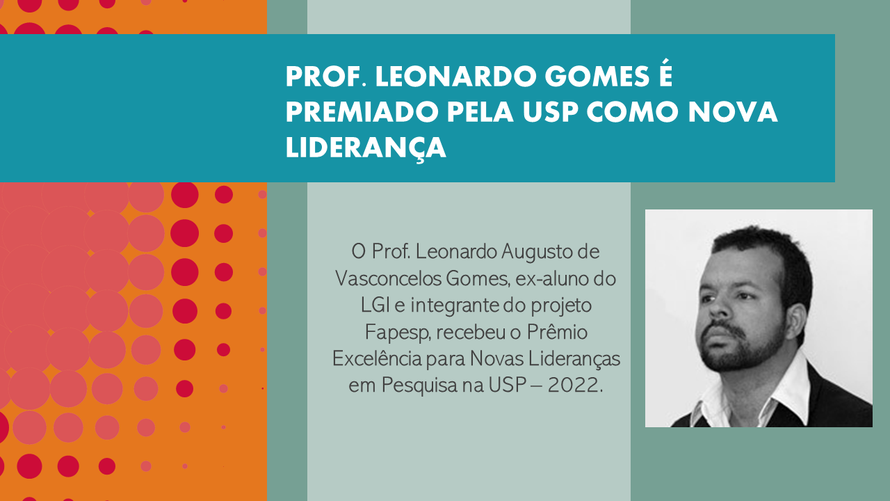 Prof. Leonardo Gomes é premiado pela USP como nova liderança