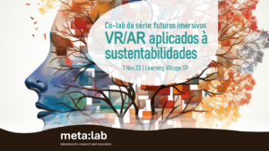 Metaverso & educação: Reimaginando o futuro do aprendizado (roundtable 2) –  Metaverse Laboratory for Research and Innovation