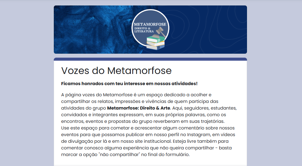 Fomulário Vozes do metamorfose. Envie também seu relato!