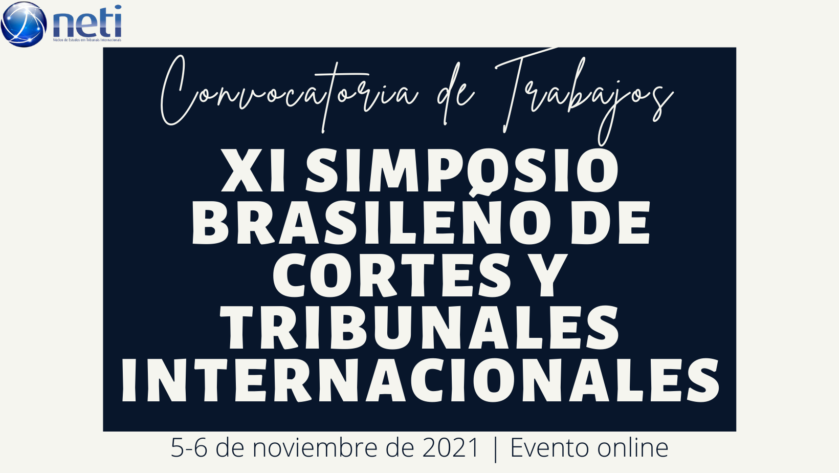 Lee más sobre el artículo NETI-USP publica convocatoria de artículos para el XI Simposio Brasileño de Cortes y Tribunales Internacionales