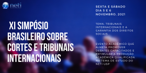Leia mais sobre o artigo NETI-USP lança anais do XI Simpósio Brasileiro sobre Cortes e Tribunais Internacionais