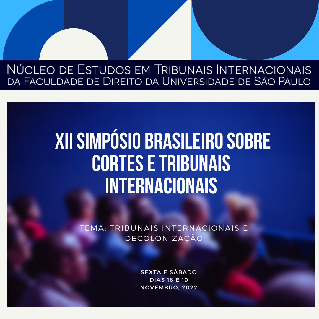 Você está visualizando atualmente XII Simpósio Brasileiro sobre Cortes e Tribunais Internacionais