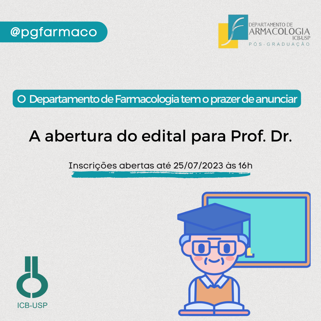 En este momento estás viendo (Português) Abertura do edital de Prof. Doutor do Departamento de Farmacologia – Inscrições abertas até o dia 25/07/2023 às 16h