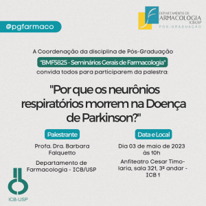 Read more about the article (Português) Palestra BMF5825 – Por que os neurônios respiratórios morrem na Doença de Parkinson?